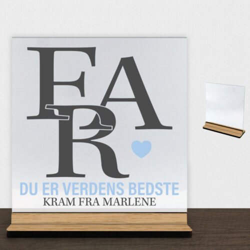 Far, du er verdens bedste | Glasskilt inkl. fod (træfinér)