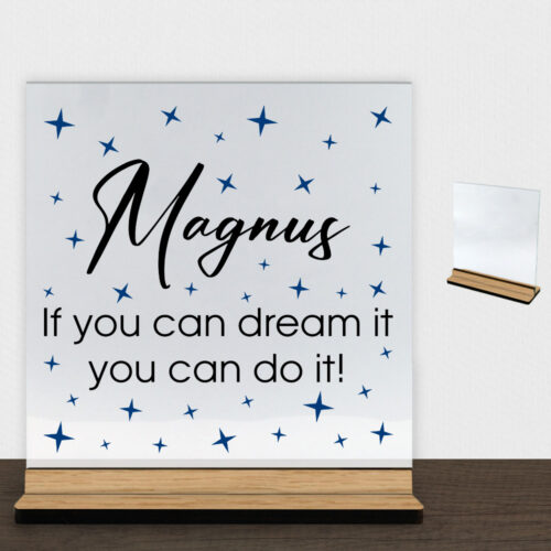 If you can dream it, you can do it... #1 | Glasskilt inkl. fod (træfinér)
