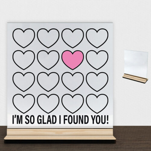 I'm so glad I found you | Glasskilt inkl. fod (træfinér)