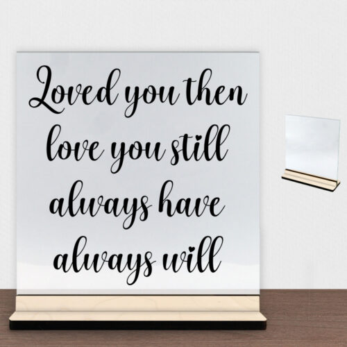Always have, always will | Glasskilt inkl. fod (poppel krydsfinér)