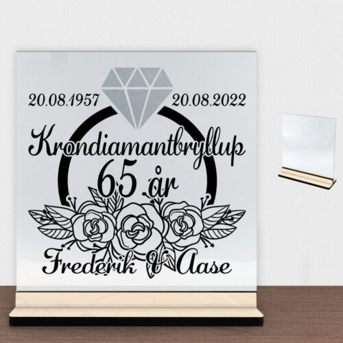Krondiamantbryllup 65 år #1 | Glasskilt inkl. fod (poppel krydsfinér)