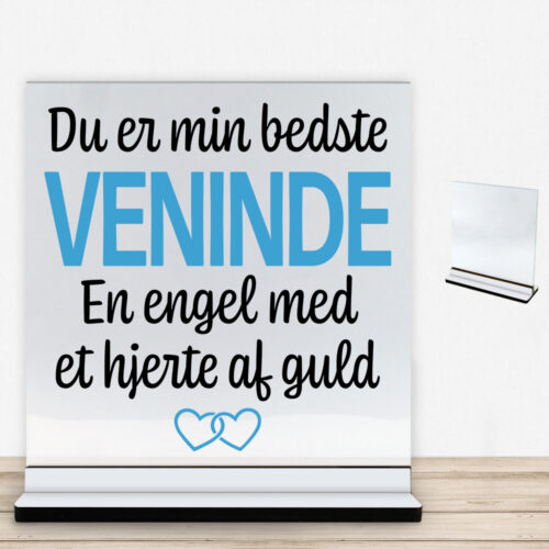 Du er min bedste veninde... | Glasskilt inkl. fod med farvet overflade