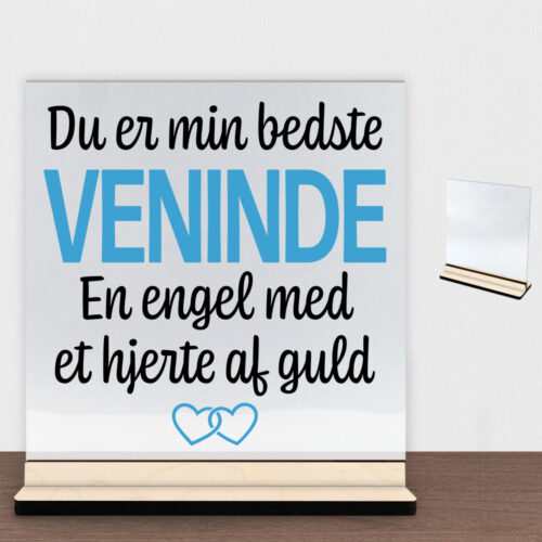 Du er min bedste veninde... | Glasskilt inkl. fod (poppel krydsfinér)
