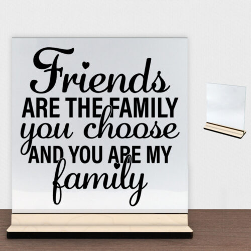 Friends are the family... #2 | Glasskilt inkl. fod (poppel krydsfinér)