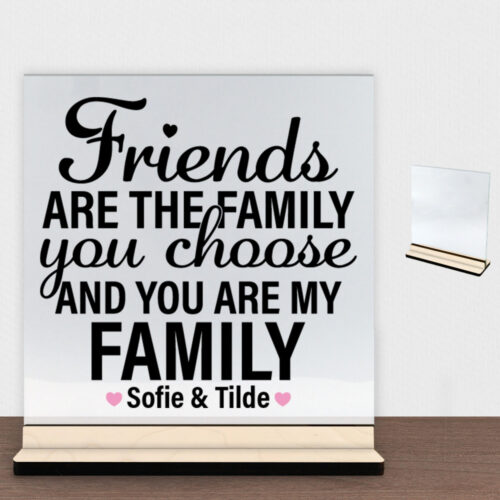 Friends are the family... #3 | Glasskilt inkl. fod (poppel krydsfinér)