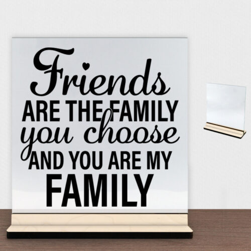 Friends are the family... #4 | Glasskilt inkl. fod (poppel krydsfinér)