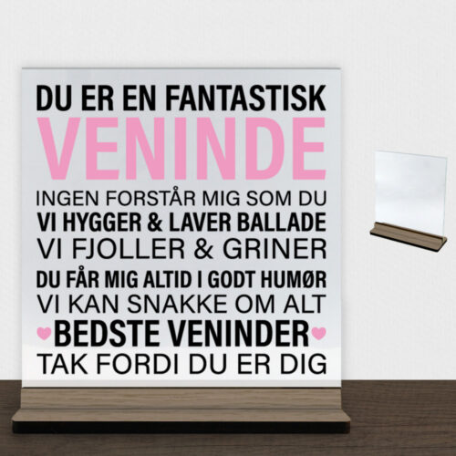 Du er en fantastisk veninde #2  | Glasskilt inkl. fod (træfinér)