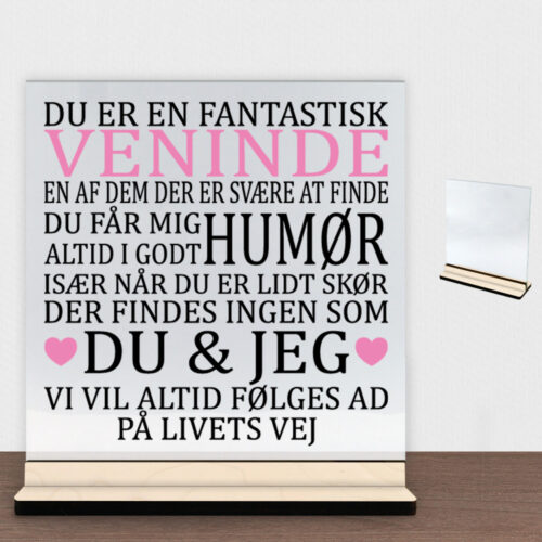 Du er en fantastisk veninde #3  | Glasskilt inkl. fod (poppel krydsfinér)