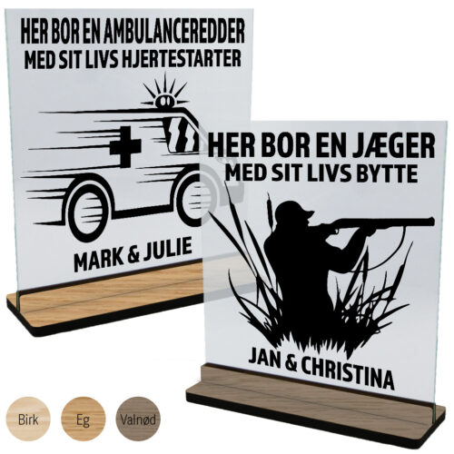 Her bor en... | Glasskilte-serie inkl. fod (træfinér)