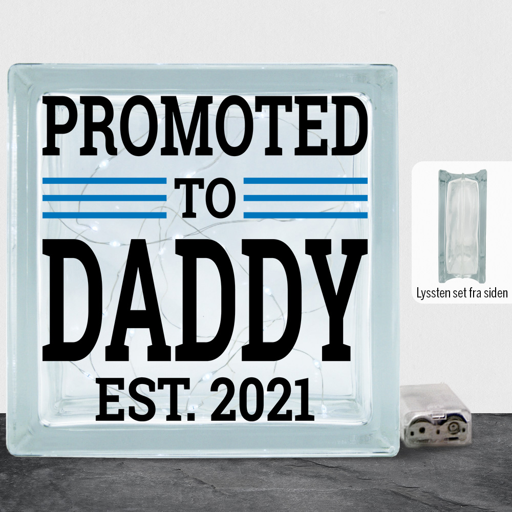 Promoted to daddy - valgfrit årstal | Lyssten