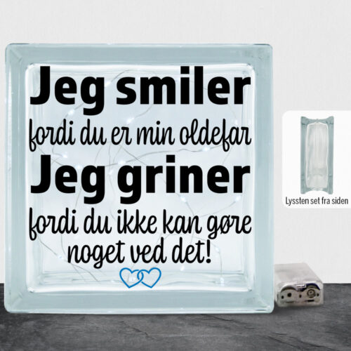 Jeg smiler fordi du er min oldefar... | Lyssten