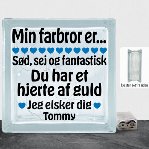 Min farbror er sød, sej og fantastisk... | Lyssten