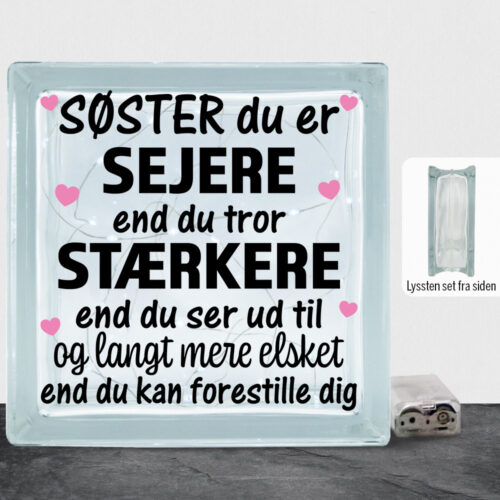 Søster du er sejere end du tror - design 1 | Lyssten