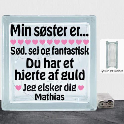 Min søster er sød, sej og fantastisk... | Lyssten