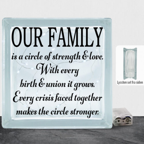 Our family is a circle of strength & love... | Lyssten