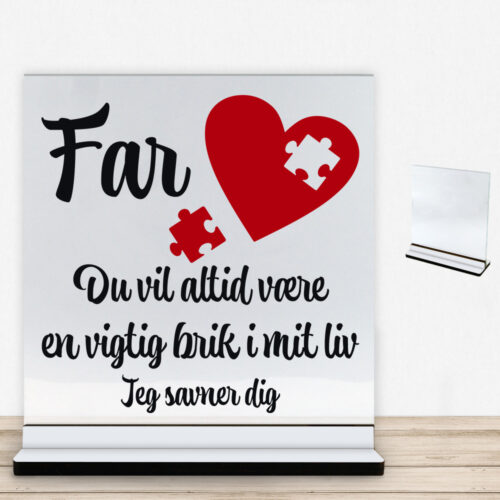 Far du vil altid være en vigtig brik | Glasskilt inkl. fod (farvet overflade)