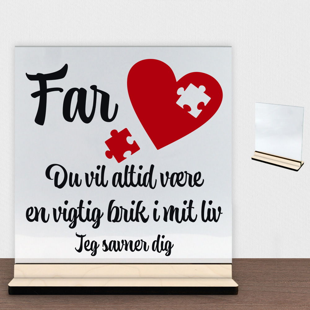 Far du vil altid være en vigtig brik | Glasskilt inkl. fod (poppel krydsfinér)