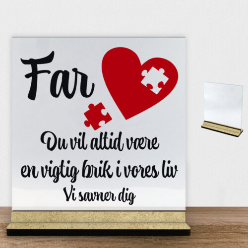Alternative view of Far du vil altid være en vigtig brik | Glasskilt inkl. fod (træfiber)