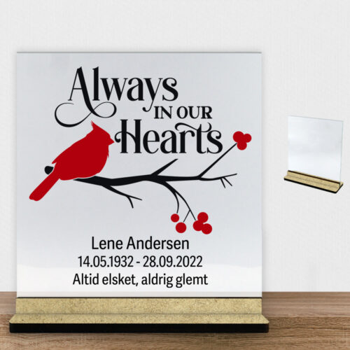 Always in our hearts | Glasskilt inkl. fod (træfiber)