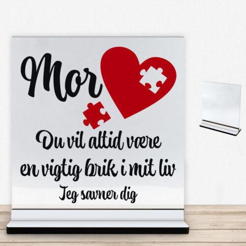 Mor du vil altid være en vigtig brik | Glasskilt inkl. fod (farvet overflade)