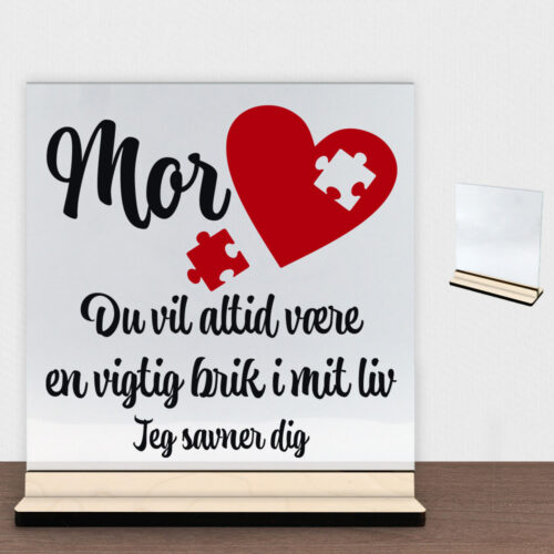 Mor du vil altid være en vigtig brik | Glasskilt inkl. fod (poppel krydsfinér)