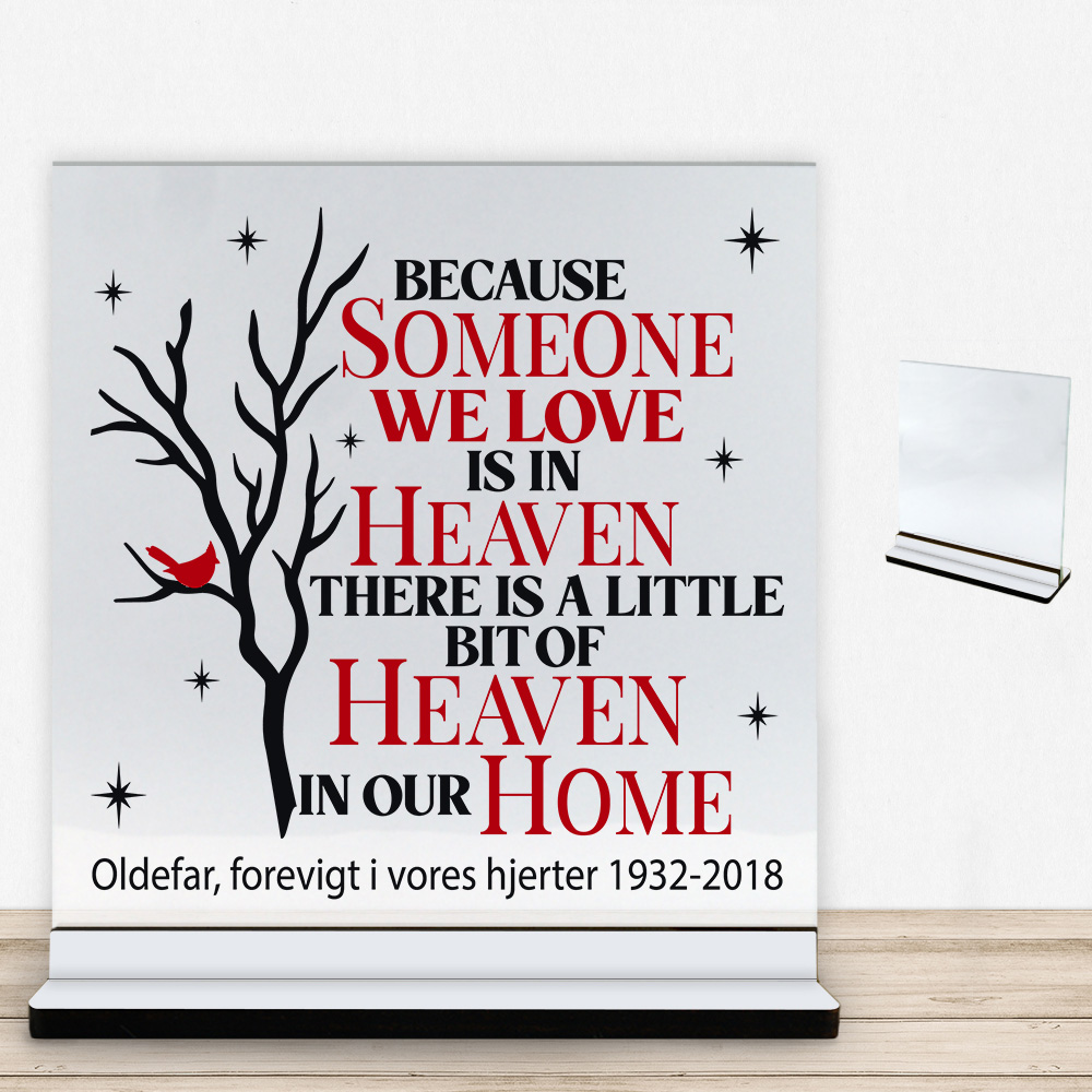 Because someone we love… | Glasskilt inkl. fod (farvet overflade)