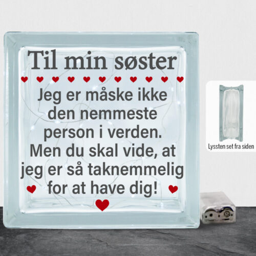 Til min/vores søster... | Lyssten