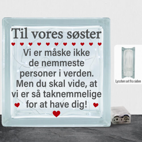 Alternative view of Til min/vores søster... | Lyssten