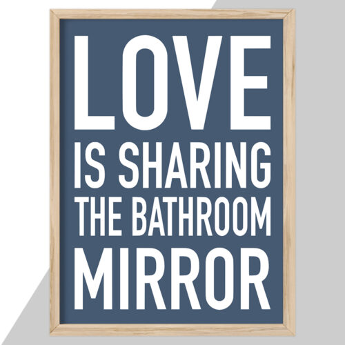 Love is sharing the bathroom mirror... full color  | Plakat - Image 2