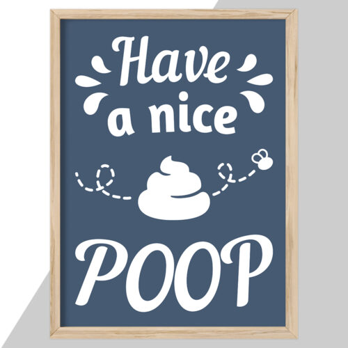 Have a nice poop... full color  | Plakat - Image 2