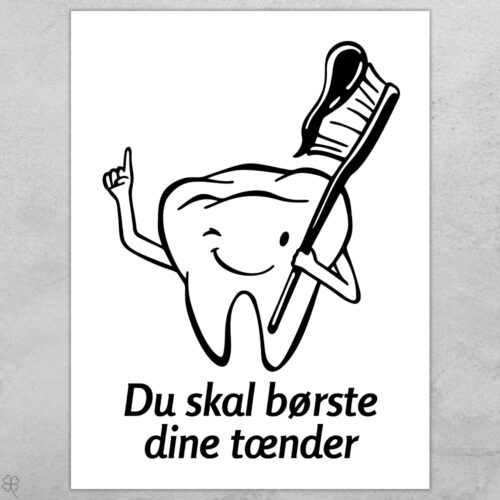 Du skal børste dine tænder | Plakat