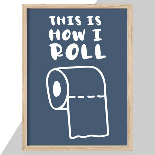 This is how I roll... full color  | Plakat - Image 2