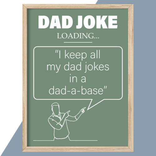 Alternative view of Dad joke loading... Dad-a-base... full color | Plakat