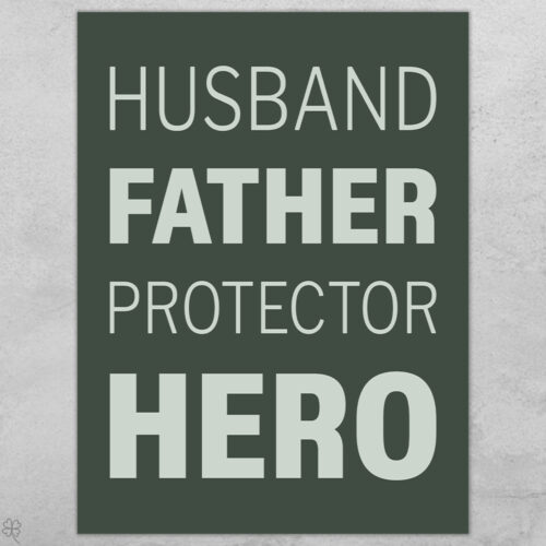 Husband father protector hero... full color | Plakat