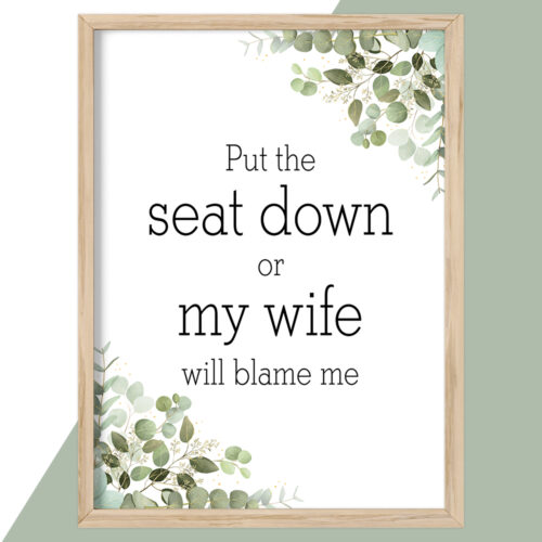 Toilet quotes - Put the seat down... | Plakat - Image 2