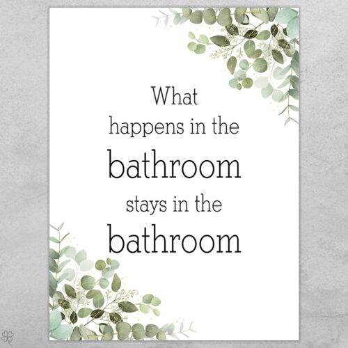 Toilet quotes - What happens in the bathroom... | Plakat