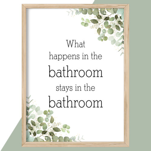 Toilet quotes - What happens in the bathroom... | Plakat - Image 2