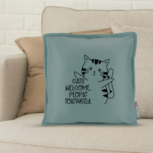 Alternative view of Cats welcome, people tolerated | Pyntepude i filt