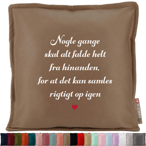 Nogle gange skal alt falde helt fra hinanden… | Pyntepude i filt