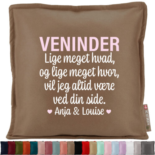 Veninder lige meget hvad, og lige meget... | Pyntepude i filt