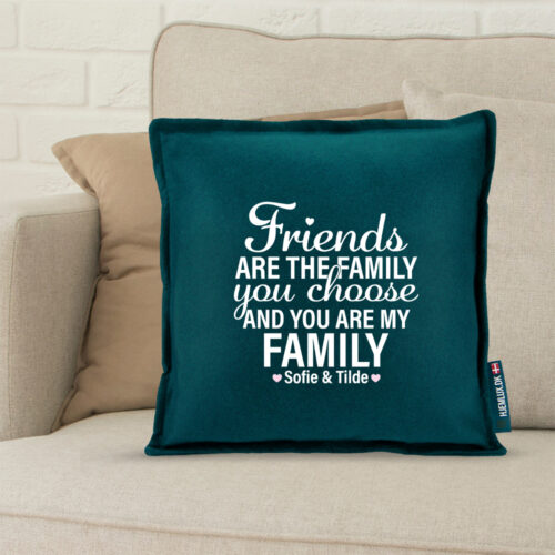 Alternative view of Friends are the family... #2 m. valgfri linje i bunden | Pyntepude i filt