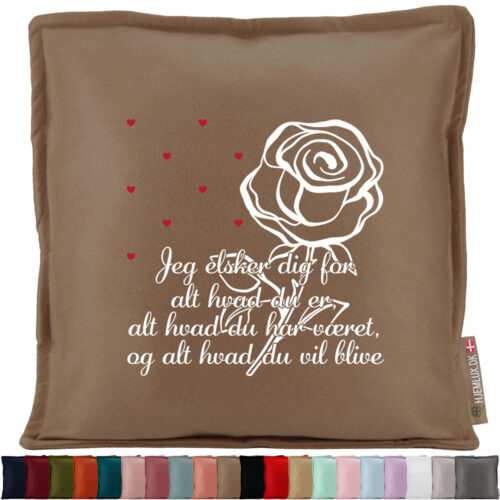 Jeg elsker dig for alt hvad du er… | Pyntepude i filt