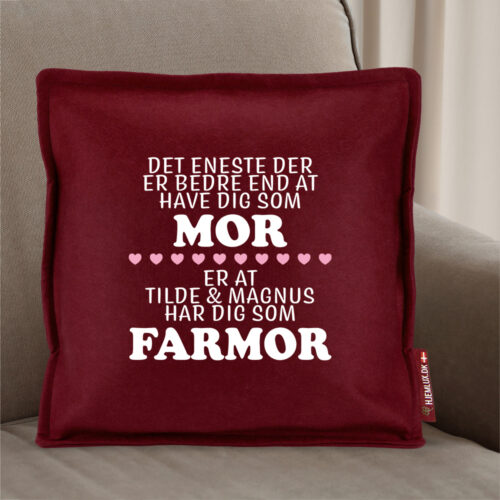 Alternative view of Det eneste der er bedre end... mor/farmor | Pyntepude i filt