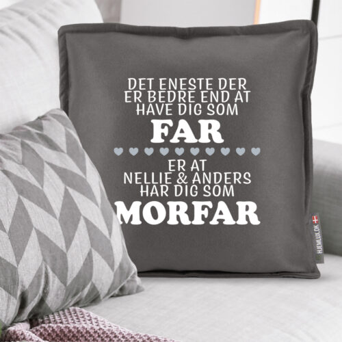 Alternative view of Det eneste der er bedre end... far/morfar | Pyntepude i filt