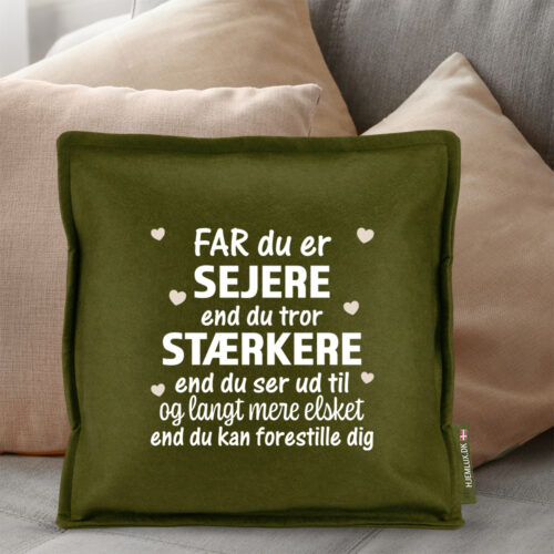 Alternative view of Far du er sejere end du tror... #1 | Pyntepude i filt