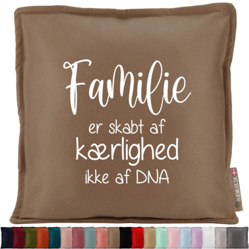 Familie er skabt af kærlighed ikke af DNA | Pyntepude i filt