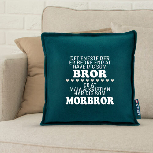 Det eneste der er bedre end... bror/morbror | Pyntepude i filt - Image 2