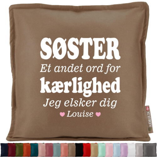 Søster et andet ord for kærlighed... | Pyntepude i filt