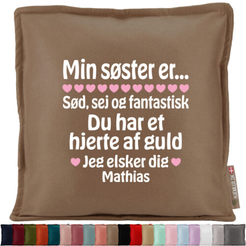 Min søster er sød, sej og fantastisk... | Pyntepude i filt