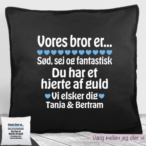 Alternative view of Min bror er sød, sej og fantastisk... | Pyntepude i filt